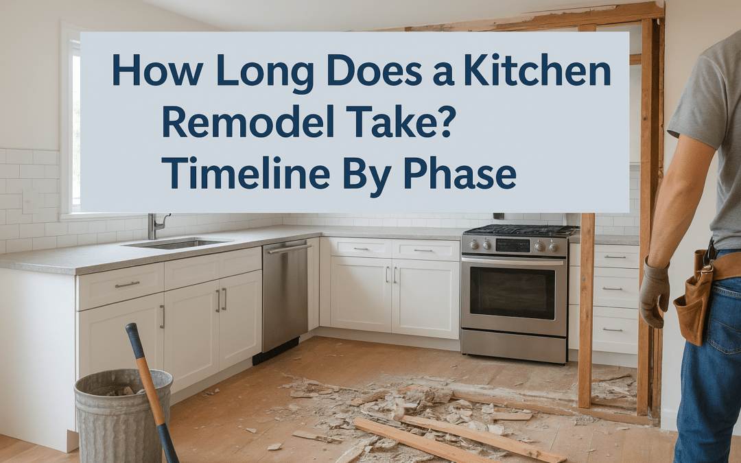 How Long Does a Kitchen Remodel Take? Timeline By Phase